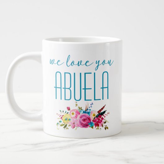 Grande Tasse Nous Vous Aimons Abuela Turquoise Rose Floral (Gauche)