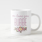 Grande Tasse Nous Vous Aimons Bubbe Rose Floral (Droite)