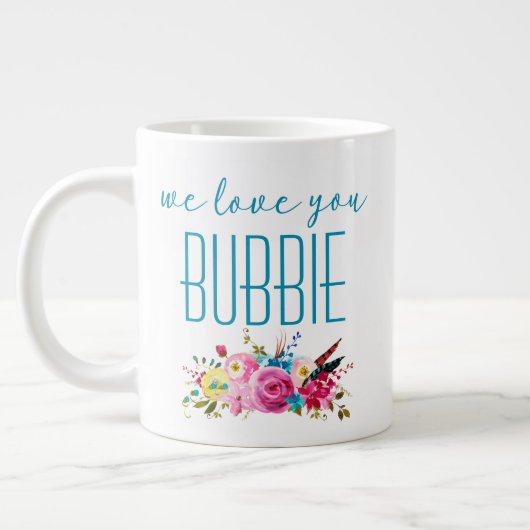 Grande Tasse Nous Vous Aimons Bubbie Turquoise Rose Floral (Gauche)