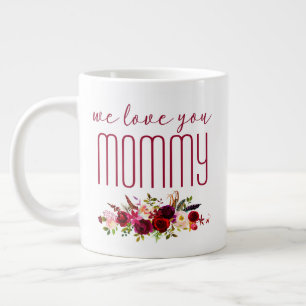 Grande Tasse Nous Vous Aimons Maman Bourgogne Floral