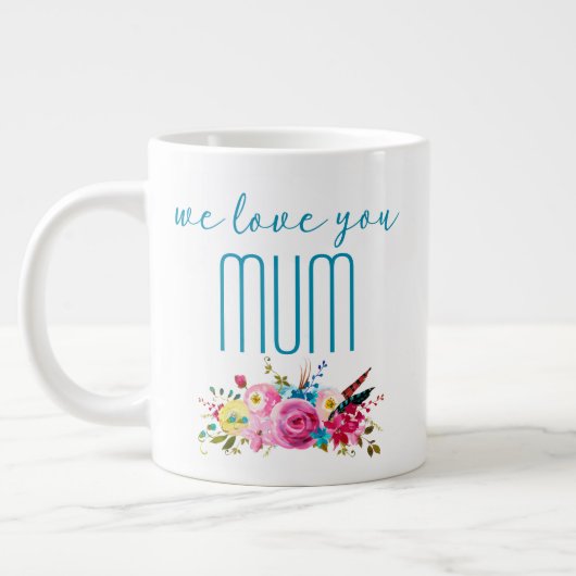 Grande Tasse On T'Aime Maman Turquoise Rose Floral (Gauche)