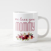 Grande Tasse On Vous Aime Maman Bourgogne Florale (Droite)
