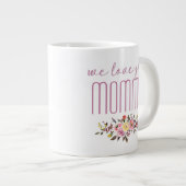 Grande Tasse On Vous Aime Maman Rose Floral (Devant droit)