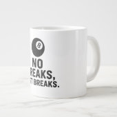 Grande Tasse Pas de pauses, juste des casses (Devant droit)