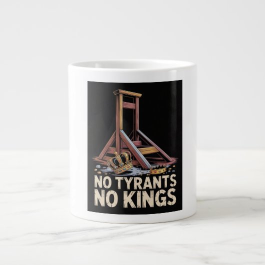 Grande Tasse Pas de tyrans, pas de rois (Devant)