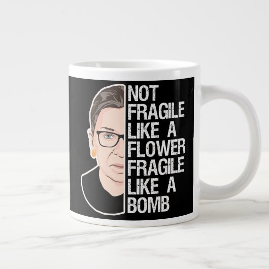 Grande Tasse Pas fragile comme une fleur fragile comme une bomb (Droite)