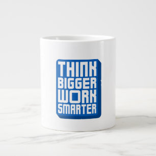 Grande Tasse Pensez plus grand Travaillez plus dur
