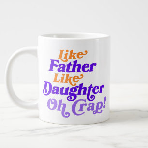 Grande Tasse Personnaliser Photo Comme Père Comme Fille Amusant