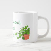 GRANDE TASSE PLANT NERDS UNITE!  (Droite)
