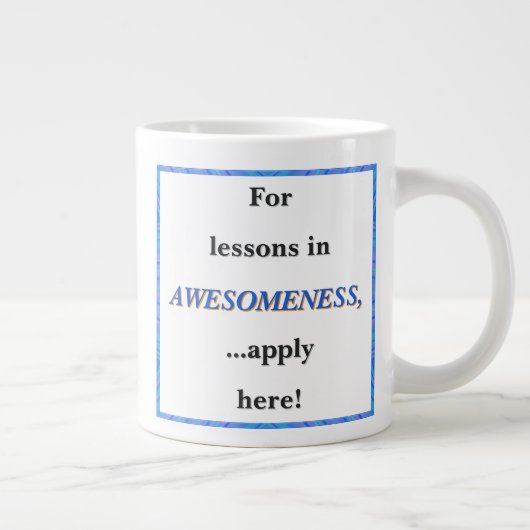 Grande Tasse Pour des leçons d'incroyabilité (Droite)