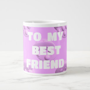 Grande Tasse Pour votre meilleur ami bulles en rose
