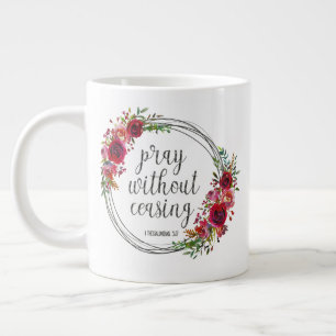 Grande Tasse Priez Sans Cesse
