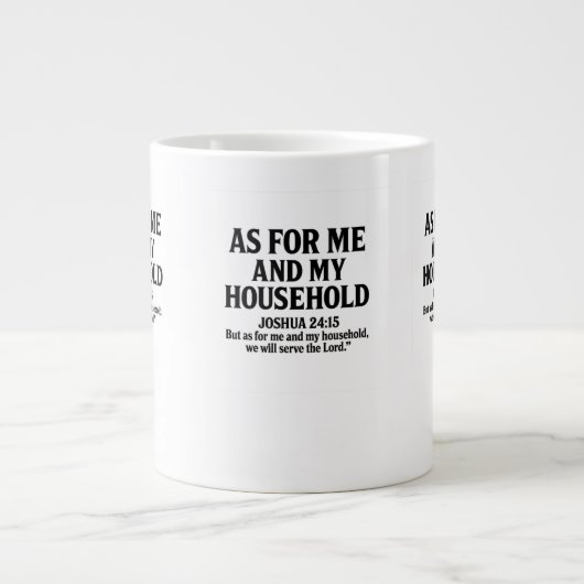 GRANDE TASSE QUANT À MOI ET MA MAISON - JOSUÉ 24:15 (Devant)