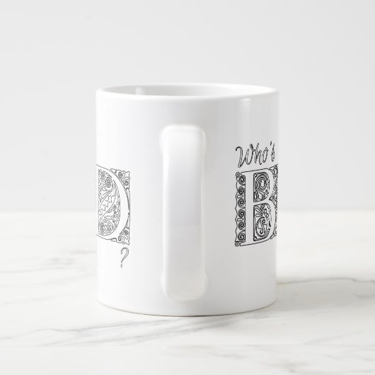 Grande Tasse Qui est mauvais ? (Dos)