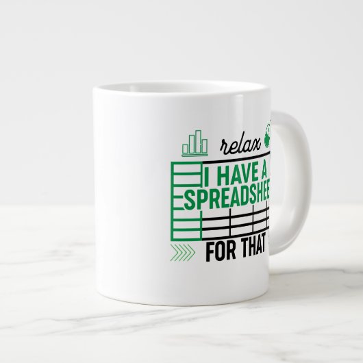 Grande Tasse Relax J'ai une feuille de calcul pour ça, comptabl (Devant droit)