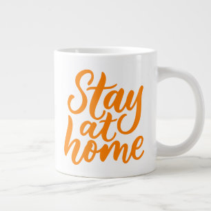 Grande Tasse Restez à la maison