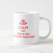 Grande Tasse Restez calme et concentrez-vous sur les réacteurs  (Droite)