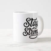 Grande Tasse Restez forts (Devant droit)