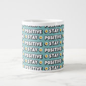 Grande Tasse Restez Positif (Devant)