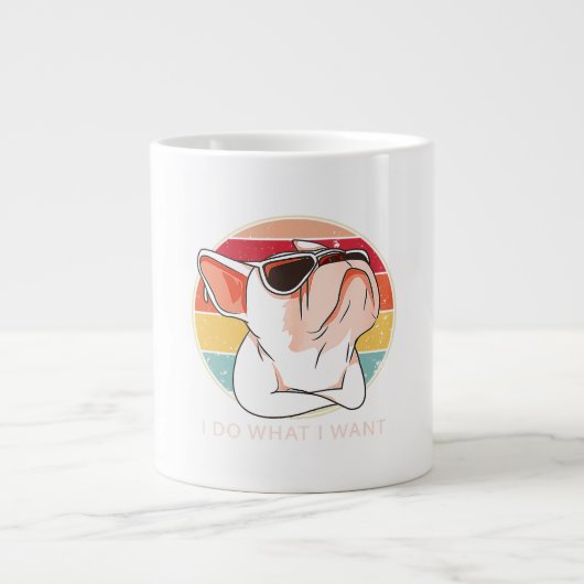 Grande Tasse Retro Faire Ce Que Je Veux Français Bulldog Funny (Devant)
