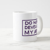 GRANDE TASSE RICK ET MORTY™| NE PAS DÉVELOPPER MON APP (Devant droit)