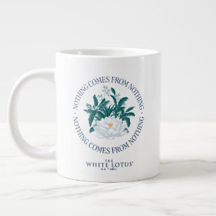 Grande Tasse Rien Ne Vient De Rien - Le Lotus Blanc