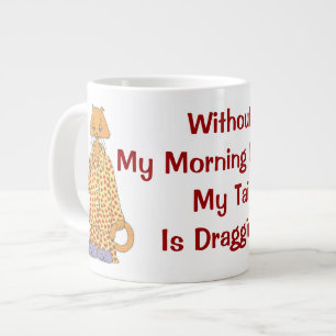 Grande Tasse Sans mon café de matin