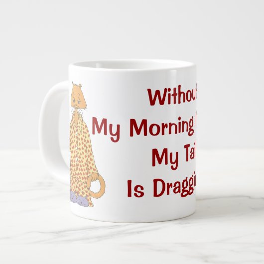 Grande Tasse Sans mon café de matin (Devant gauche)