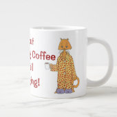 Grande Tasse Sans mon café de matin (Droite)
