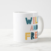 Grande Tasse Sauvage et libre (Devant droit)