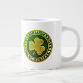 Grande Tasse Sceau de la Saint Patrick (Droite)