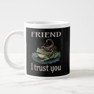 Grande Tasse Scorpion et Grenouille - Ami, Je Te Fais Confiance
