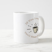 Grande Tasse Si tu m'aimes, tu me réveilleras avec (Devant droit)