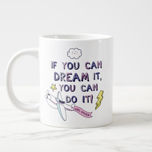 Grande Tasse Si Vous Le Rêvez, Vous Pouvez Le Faire (Gauche)