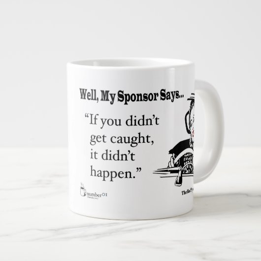 Grande Tasse Si vous n'avez pas été pris, ça n'est pas arrivé. (Devant droit)