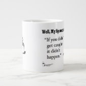 Grande Tasse Si vous n'avez pas été pris, ça n'est pas arrivé. (Devant)