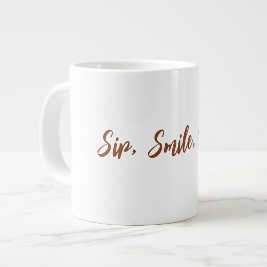 Grande Tasse Sip, Smile, Répéter (Devant gauche)