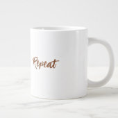 Grande Tasse Sip, Smile, Répéter (Droite)