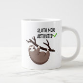 Grande Tasse Sloth dit :| Mode Sloth activé (Droite)