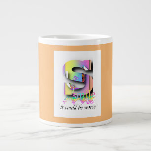 Grande Tasse SMILE, Ça Pourrait Être Pire