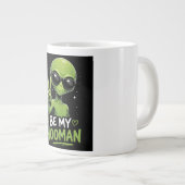 Grande Tasse Sois mon humain 👽 (Devant droit)