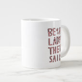 Grande Tasse Sois Une Dame Dit-On (Devant droit)