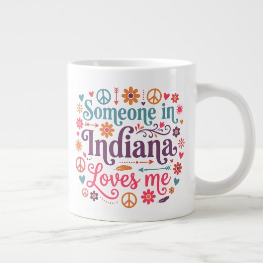Grande Tasse Someone in Indiana Loves Me Boho Hippie Design (Droite)