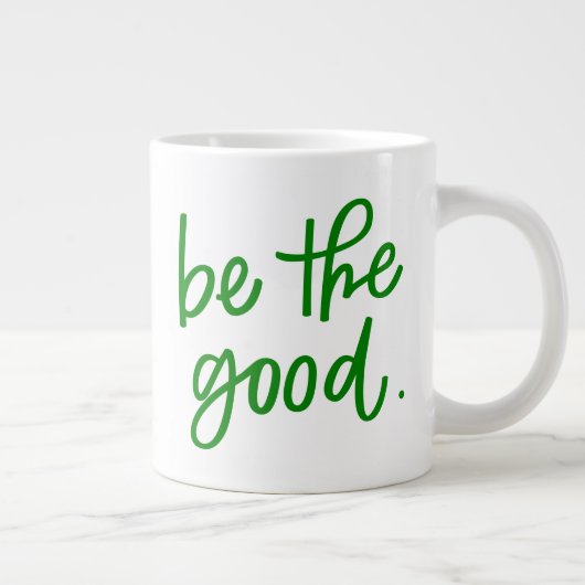 Grande Tasse Soyez le bon (Droite)