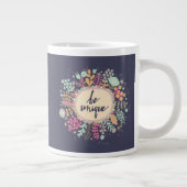 Grande Tasse Soyez unique (Droite)