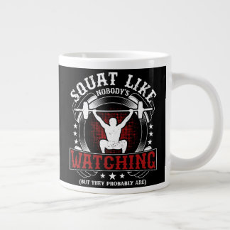 Grande Tasse Squat Like Nobody's Watching Fitness Gym Workout