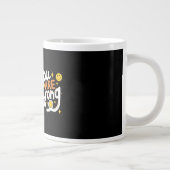 Grande Tasse  Start Your Day Strong (Droite)