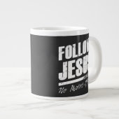 Grande Tasse Suivez Jésus Peu importe ce que la foi chrétienne  (Devant droit)