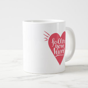 Grande Tasse Suivez votre coeur