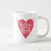 Grande Tasse Suivez votre coeur (Droite)